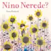 Nino Nerede?