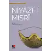 Niyazi-i Mısri - Türk Tasavvuf Edebiyatından Seçmeler 7