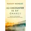 No Encounter Is by Chance