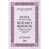 Nüzul Sırasına Göre Kuran-ı Keri·mi·n Türkçe Meali· Ve Muhtasar Tefsiri