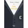 O Öyle Olmadı