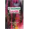 O Sızının Sahibi  Yüreklerin Derininde