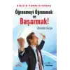 Öğrenmeyi Öğrenmek ve Başarmak