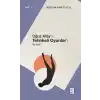 Oğuz Atay’ın Tehlikeli Oyunlar’ı - Bir Tahlil