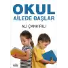Okul Ailede Başlar
