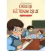 Okulda Birtakım İşler