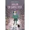 Okulun En Şanslı  Kızı
