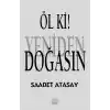 Öl Ki! Yeniden Doğasın