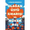 Olağanüstü, Sıradışı ve Mükemmel