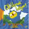 Oli Uçmnak İstiyor