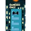 Ölmeden Önce