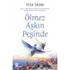 Ölmez Aşkın Peşinde