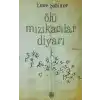 Ölü Mızıkacılar Diyarı