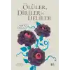 Ölüler, Diriler ve Deliler - Gotik Öyküler