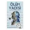 Ölüm Vadisi - Sherlock Holmes