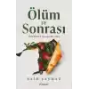 Ölüm ve Sonrası