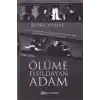 Ölüme Fısıldayan Adam (Ciltli - Özel Baskı)