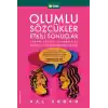 Olumlu Sözcükler Etkili Sonuçlar