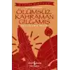 Ölümsüz Kahraman Gılgamış - İş Çocuk Klasikleri - Kısaltılmış Metin