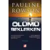 Ölümü beklerken
