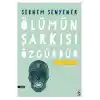 Ölümün Şarkısı Özgürdür
