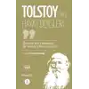 Ölümün Yok Edemediği Bir Anlamı Olmalı Hayatın! - Lev Nikolayeviç Tolstoy’dan Hayat Dersleri