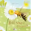 Oluşum Hikayeleri - Bal nasıl oluşur?
