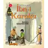 Ömerle Bir Kutu Macera: İbn-i Karaka