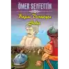 Ömer Seyfettin Başını Vermeyen Şehit