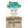 Ömer Seyfettin Bütün Eserleri 9 - Aşk Dalgası