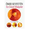 Ömer Seyfettin En Güzel Hikayeler
