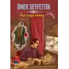 Ömer Seyfettin Niçin Zengin Olmamış