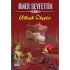 Ömer Seyfettin Yüksek Ökçeler