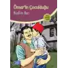 Ömerin Çocukluğu (100 Temel Eser - İlköğretim)