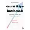 Ömrü İkiye Katlamak