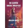 On Şehrin Onsuz Hikayesi