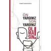 Ön Yargınız Son Yargınız Olmasın!