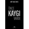 Önce Kaygı Vardı