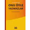 Onu Öyle Yazmazlar