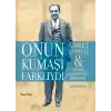Onun Kumaşı Farklıydı