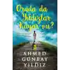 Orada da Yıldızlar Kayar mı ?
