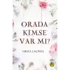 Orada Kimse Var mı?