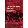 Örgütlü Vahşetin Yükselişi