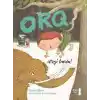 Orq - Ateşi Buldu!