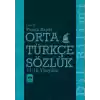 Orta Türkçe Sözlük 11-16. Yüzyıllar