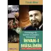 Ortadoğuda İslamcı Siyasetin Rolmodeli: İhvan-ı Müslimin - Müslüman Kardeşler