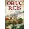 Oruç Reis - Kolsuz Kahraman