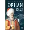 Osman Gazi Oğlu Orhan Gazi