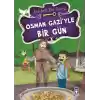 Osman Gaziyle Bir Gün