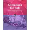 Osmanlıda Bir Köle Brettenli Michael Brettenin Anıları 1585-1588